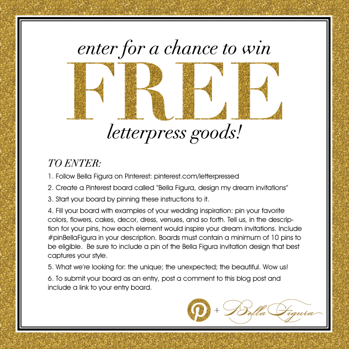 Pin this image and start pinning for a chance to win free letterpress goods from Bella Figura!